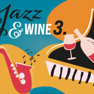 III. Jazz & Wine Festival - Concerts and wine tasting - May 22–23–24–25, 2026