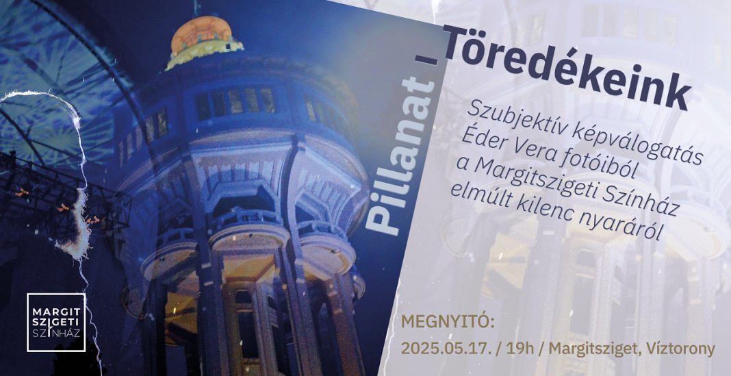 Pillanat töredékeink címmel nyílik kiállítás a Víztoronyban szombaton