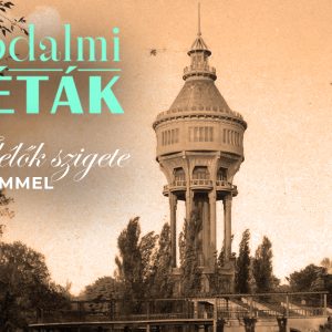 IRODALMI SÉTÁK A túlélők szigete
