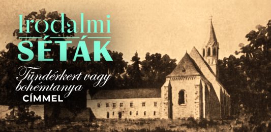 IRODALMI SÉTÁK Tündérkert vagy bohémtanya