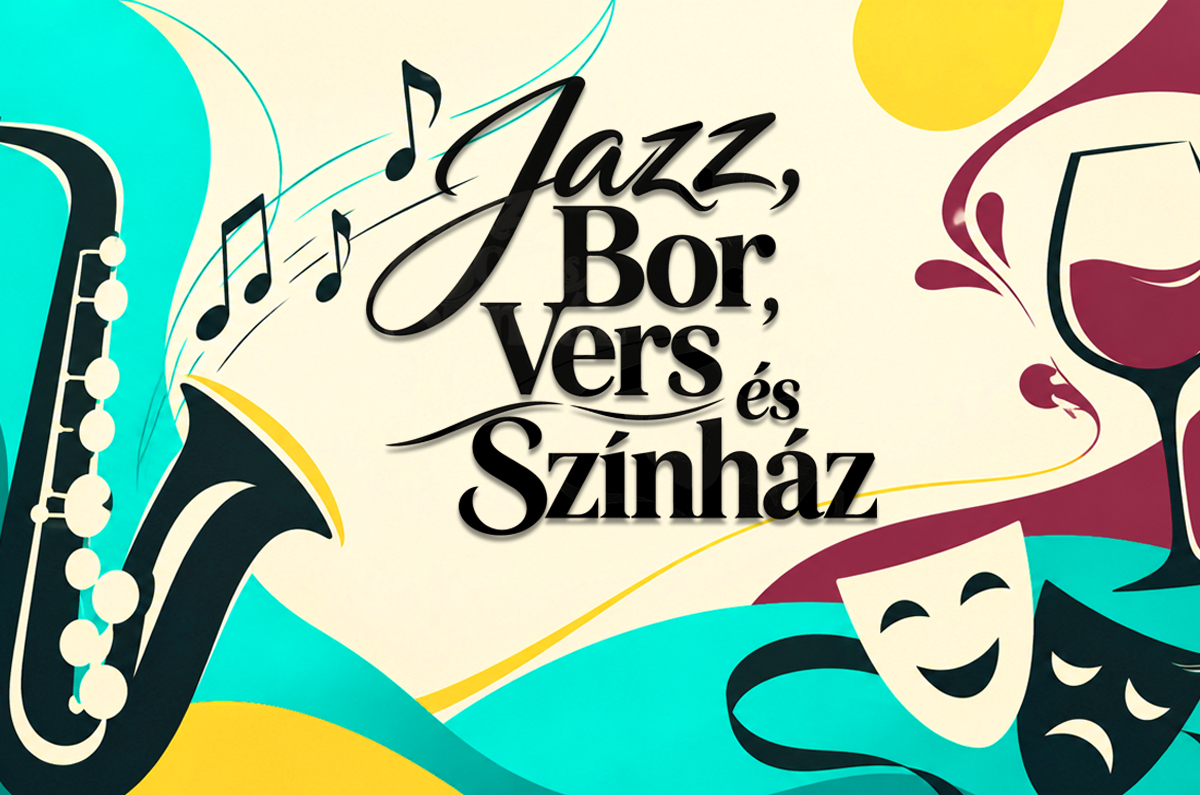 JAZZ, BOR, VERS és SZÍNHÁZ