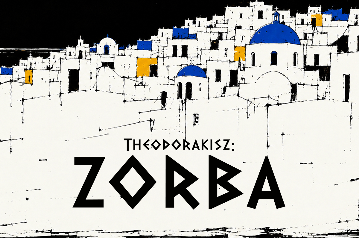 Mikisz Teodorakisz: ZORBA koncert-balett-próza